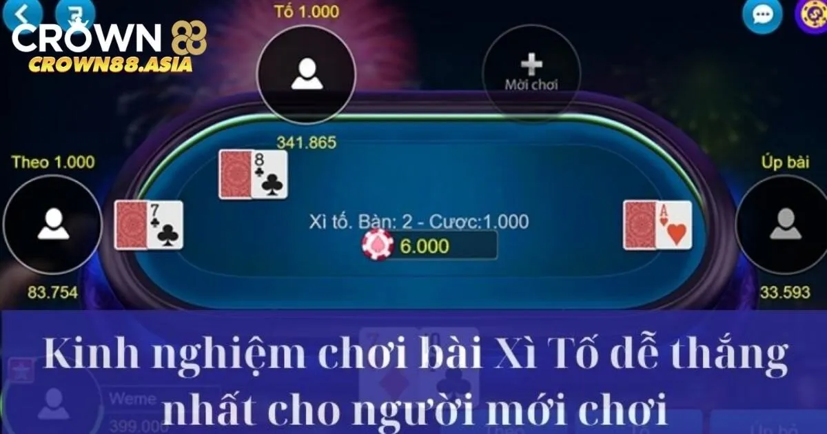 Chiến thuật trải nghiệm game bài xì tố Crown88 luôn thắng 